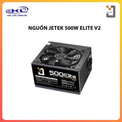 Nguồn JETEK 500 ELITE V2